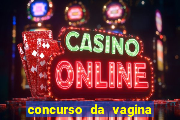 concurso da vagina mais bonita do brasil